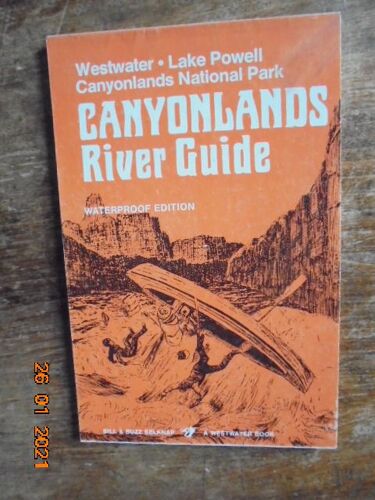 Canyonlands River Guide : Westwater, Lake Powell, Canyonlands National Park