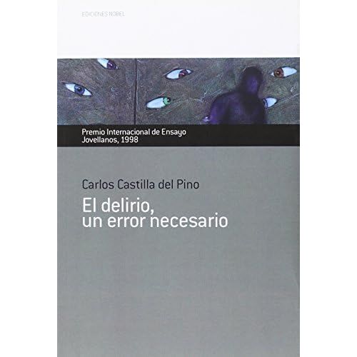 El Delirio, Un Error Necesario