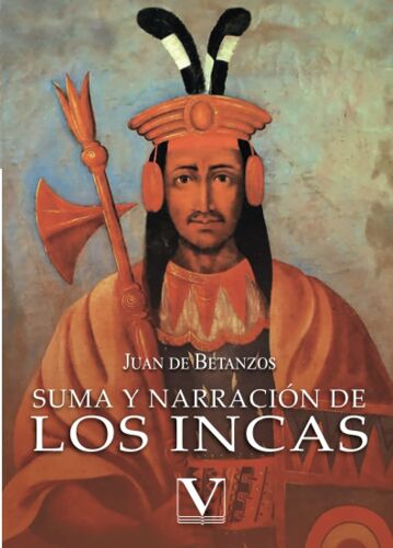 Suma Y Narración De Los Incas