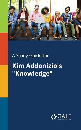 A Study Guide For Kim Addonizio's "Knowledge