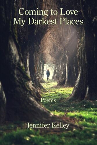 Coming To Love My Darkest Places
