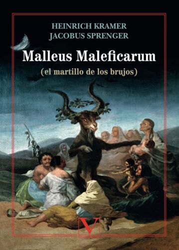 Malleus Maleficarum : (El Martillo De Los Brujos)