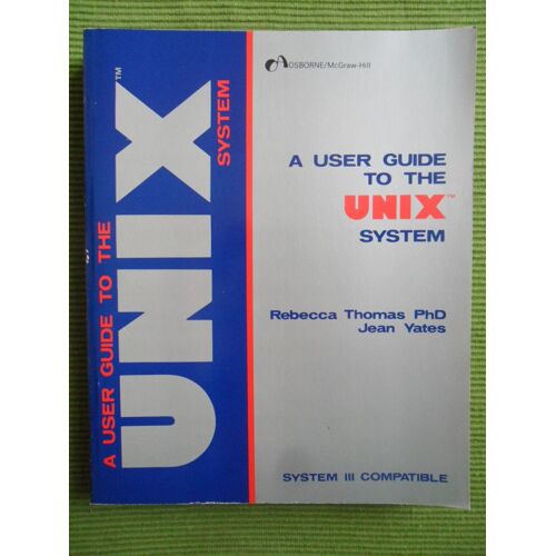 A User Guide To The Unix Systemv - System 3 Compatible