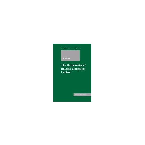 The Mathematics Of Internet Congestion Control