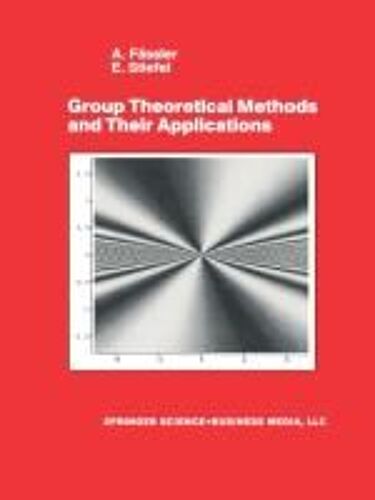 Group Theoretical Methods And Their Applications