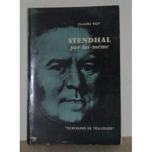 Stendhal Par Lui-Même