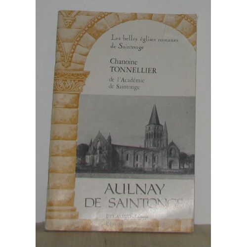Aulnay De Saintonge Les Belles Églises Romanes De Saintonge