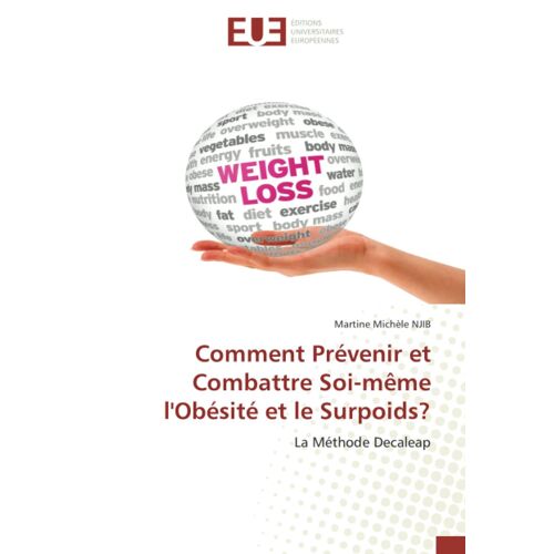 Comment Prévenir Et Combattre Soi-Même L'obésité Et Le Surpoids?