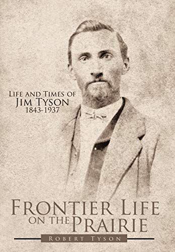 Frontier Life On The Prairie