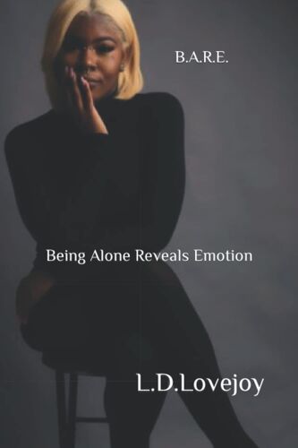 B.A.R.E. Being Alone Reveals Emotion