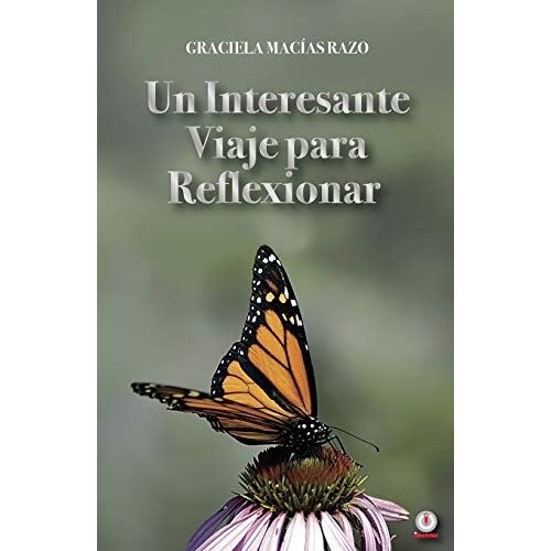 Un Interesante Viaje Para Reflexionar