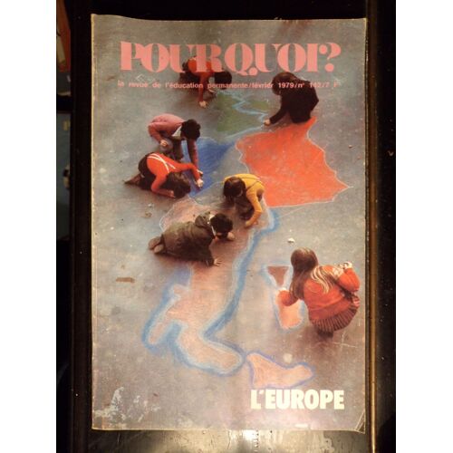 Pourquoi ? N°142. La Revue De L'éducation Permanente. L'europe.