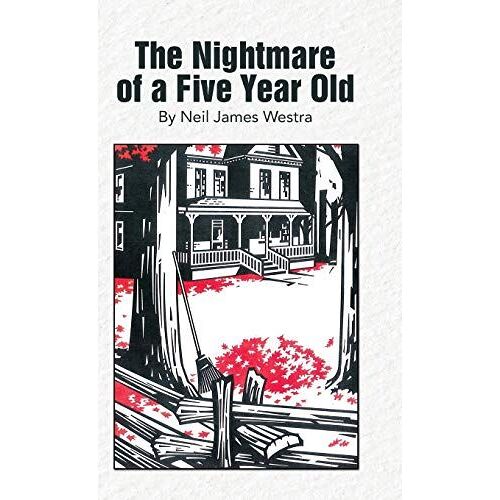 The Nightmare Of A Five Year Old
