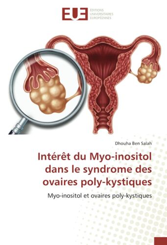 Intérêt Du Myo-Inositol Dans Le Syndrome Des Ovaires Poly-Kystiques