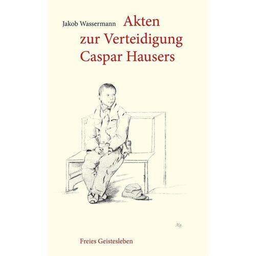 Akten Zur Verteidigung Caspar Hausers