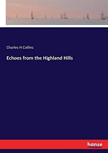 Echoes From The Highland Hills