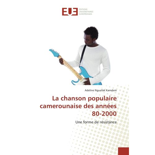 La Chanson Populaire Camerounaise Des Années 80-2000