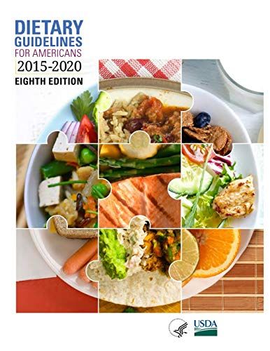 Dietary Guidelines For Americans, 2015-2020 Eighth Edition