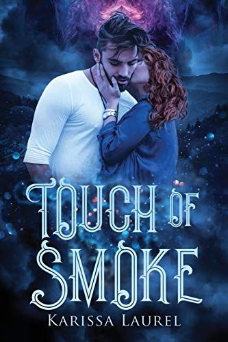 Touch Of Smoke