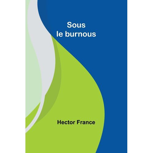 Sous Le Burnous