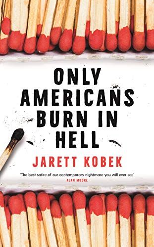 Only Americans Burn In Hell
