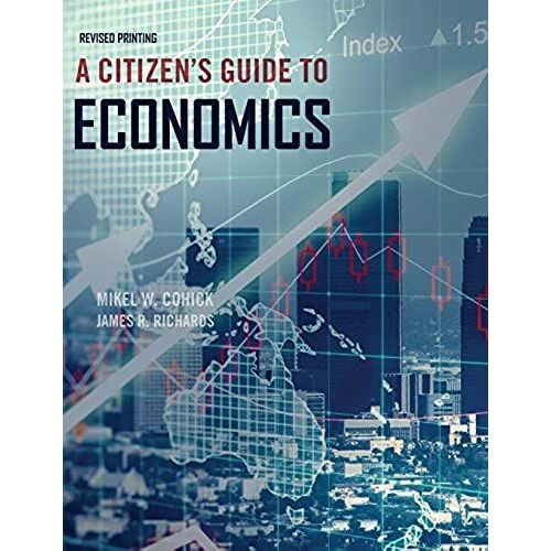 A Citizen's Guide To Economics