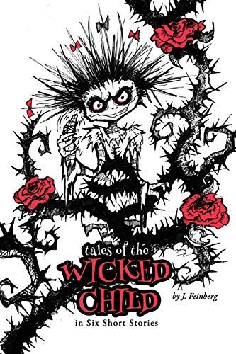 Tales Of The Wicked Child