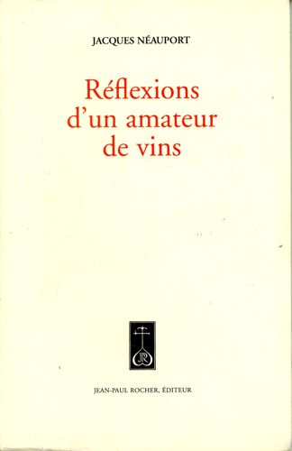 Réflexions D'un Amateur De Vins