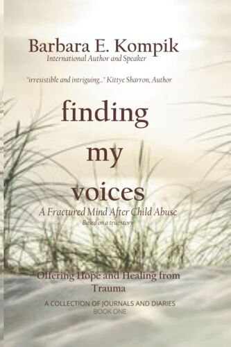Finding My Voices: A Fractured Mind: A Collection: Hope And Healing From Trauma