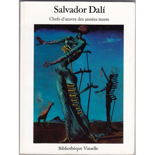 Salvador Dali  :  Chefs D'oeuvre Des Annees Trente
