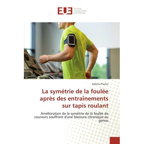 La Symétrie De La Foulée Après Des Entraînements Sur Tapis Roulant