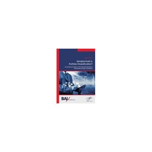 Windfall Profit In Portfolio Diversification?: An Empirical Analysis Of The Potential Benefits Of Renewable Energy Investments