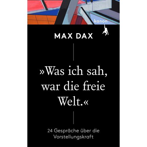 »Was Ich Sah, War Die Freie Welt«