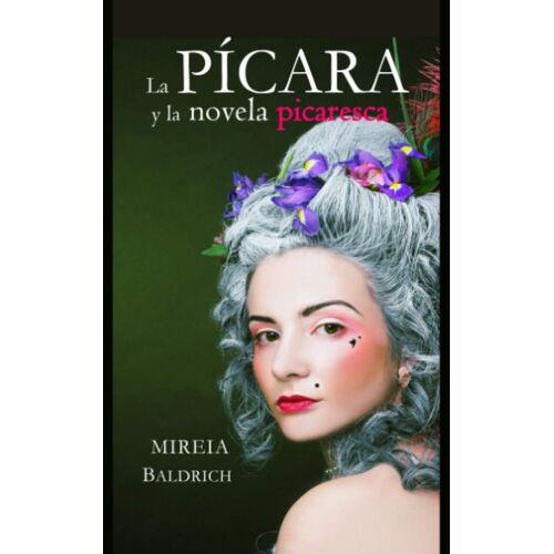 La Pícara Y La Novela Picaresca