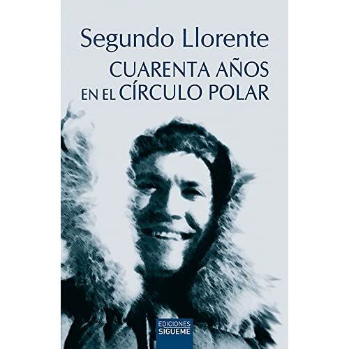Cuarenta A?Os En El Circulo Polar Ne.