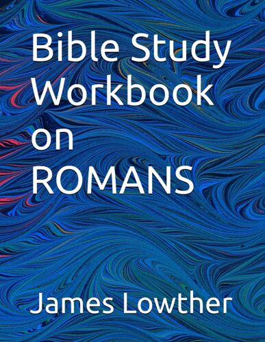 Bible Study Workbook On Romans