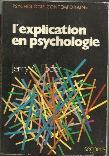 L'explication En Psychologie - Une Introduction À La Philosophie De La Psychologie. Traduit De L'anglais Par Yvonne Et Georges Noizet