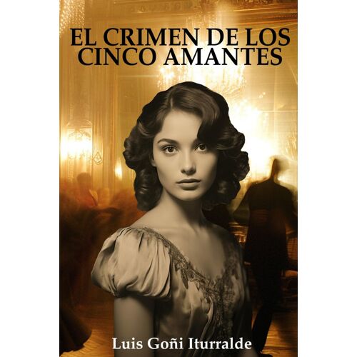 El Crimen De Los Cinco Amantes