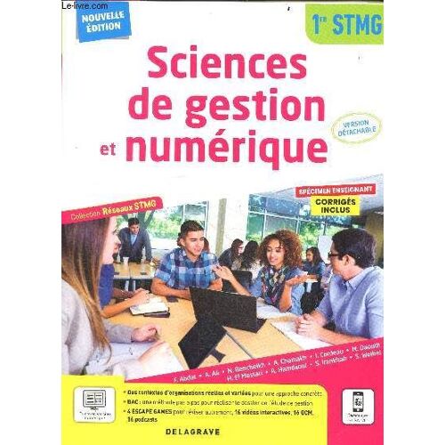 Sciences De Gestion Et Numérique - 1re Stmg - Nouvelle Edition - Spécimen Enseignant, Corriges Inclus - Version Detachable - Collection Reseaux Stmg