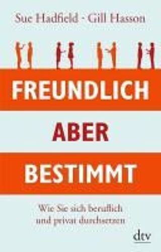 Freundlich, Aber Bestimmt