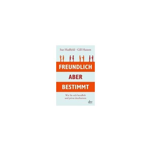 Freundlich, Aber Bestimmt