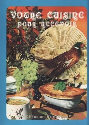 Votre Cuisine Pour Recevoir