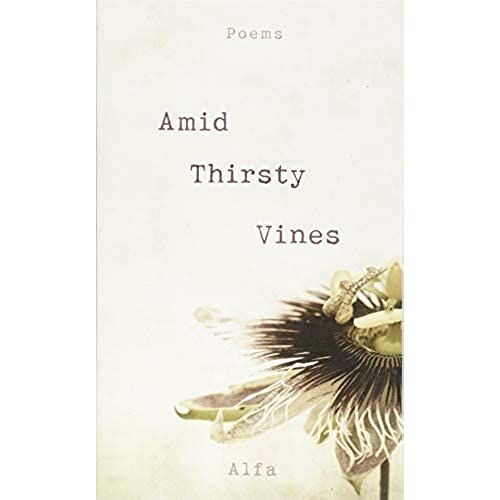 Amid Thirsty Vines