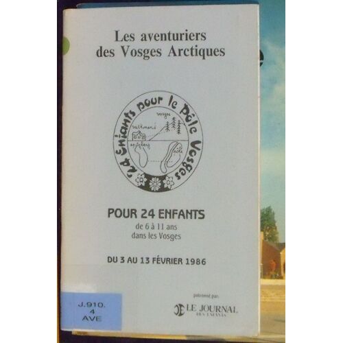 Les Aventurirs Des Vosges Artiques "   Vathimenil "