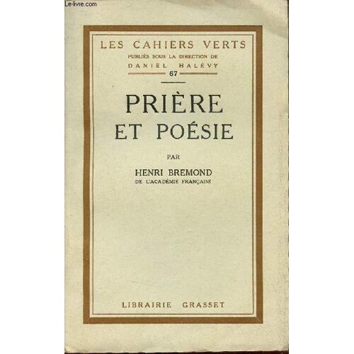 Prière Et Poésie - Collection Les Cahiers Verts N°67 - Exemplaire N°3080 Sur Papier Vergé