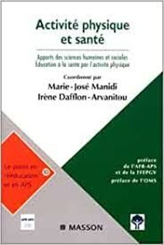 Activités Physiques Et Santé, Apports Des Sciences Humaines Et Sociales, Éducation À La Santé Par L'éducation Physique