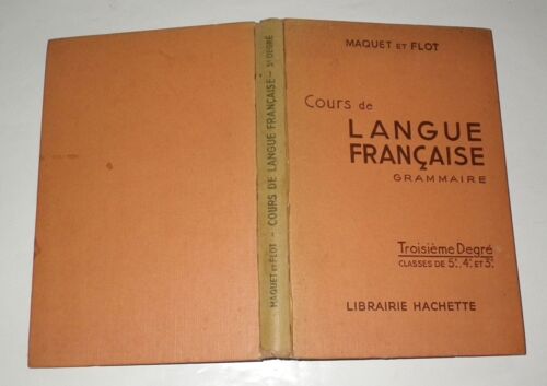 Cours De Langue Française Grammaire - Troisième Degré Classes De 5è 4è 3è - Librairie Hachette