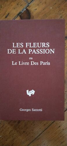 Les Fleurs De La Passion Ou Le Livre Des Paris