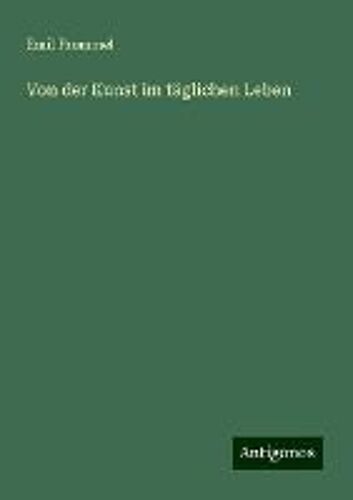 Von Der Kunst Im Täglichen Leben