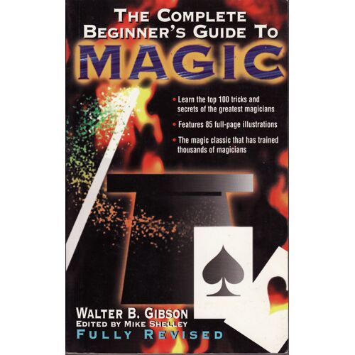 The Complete Beginner's Guide To Magic